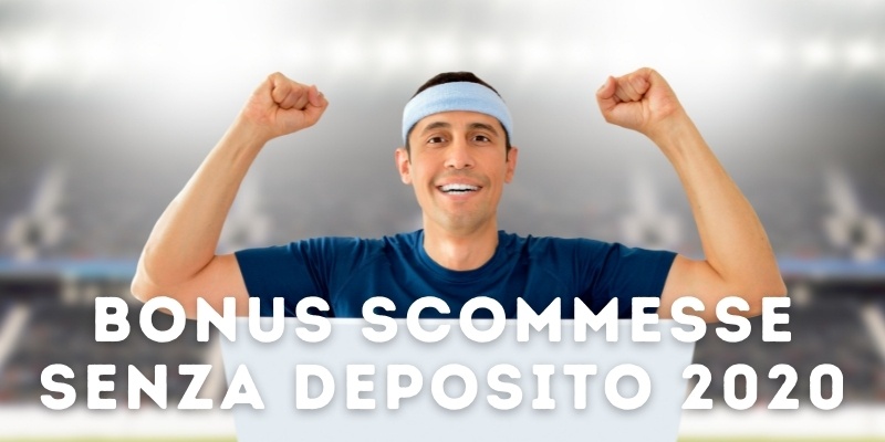 Bonus scommesse senza deposito 2020