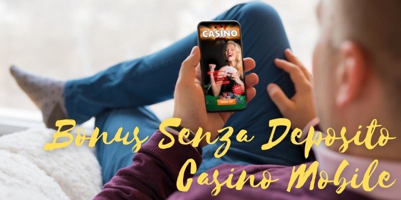 Bonus senza deposito su casinò mobile
